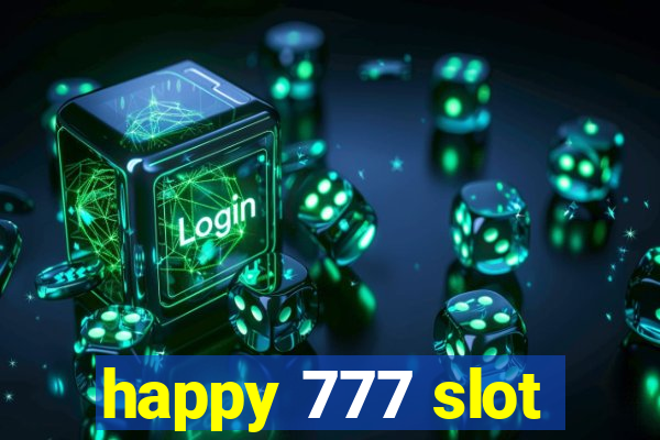 happy 777 slot