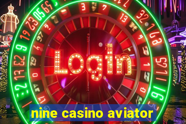 nine casino aviator