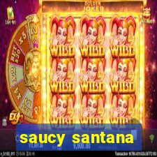 saucy santana