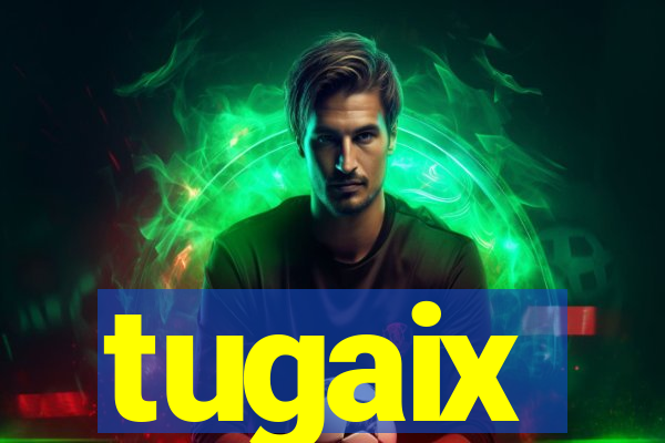 tugaix