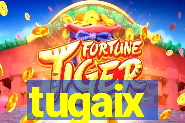 tugaix