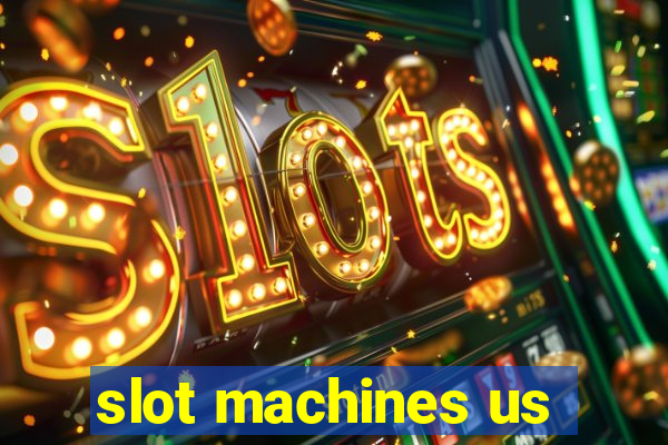 slot machines us