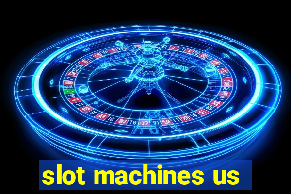 slot machines us