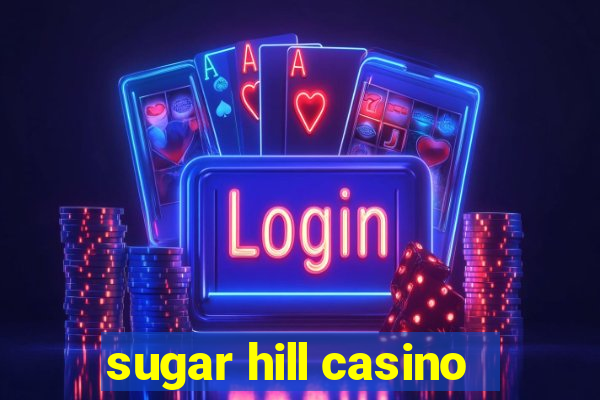 sugar hill casino