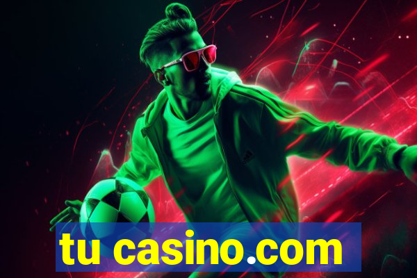 tu casino.com