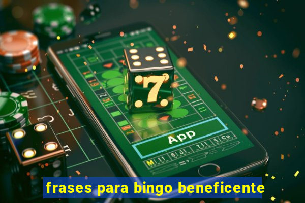 frases para bingo beneficente