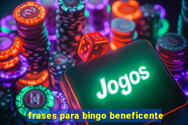 frases para bingo beneficente