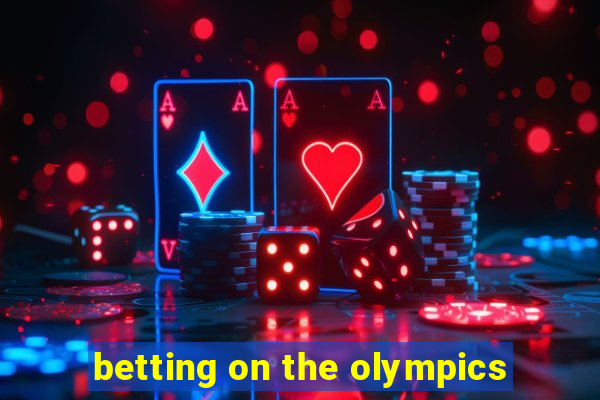 betting on the olympics