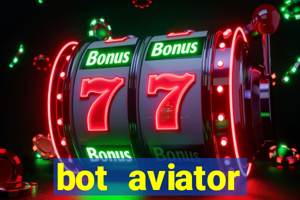 bot aviator gr谩tis telegram