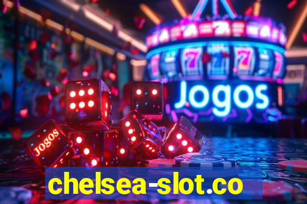 chelsea-slot.com