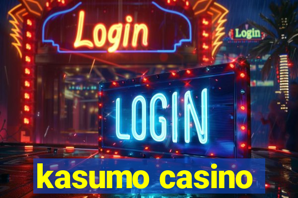 kasumo casino