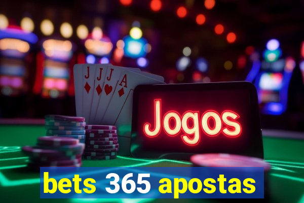 bets 365 apostas