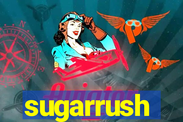 sugarrush