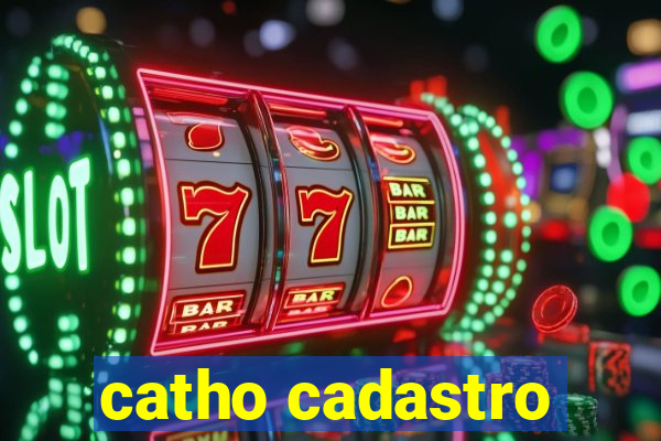 catho cadastro