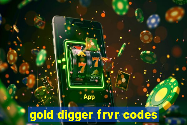 gold digger frvr codes