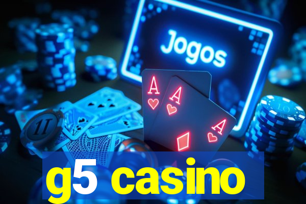 g5 casino