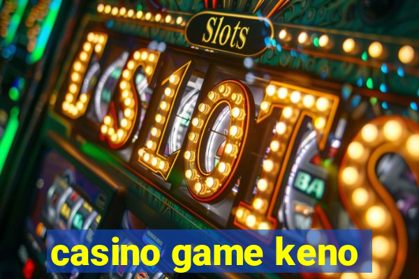 casino game keno