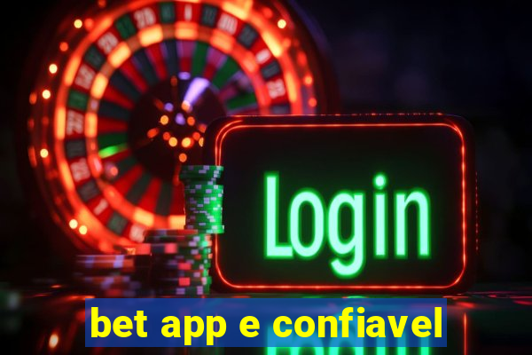 bet app e confiavel