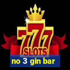 no 3 gin bar