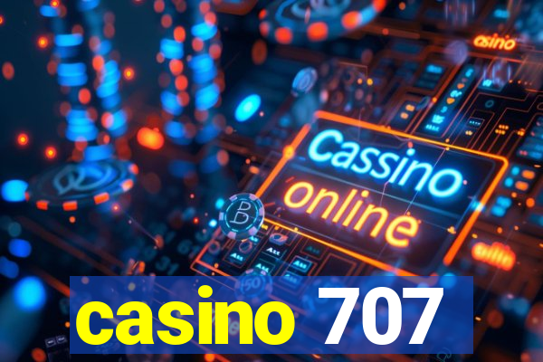 casino 707