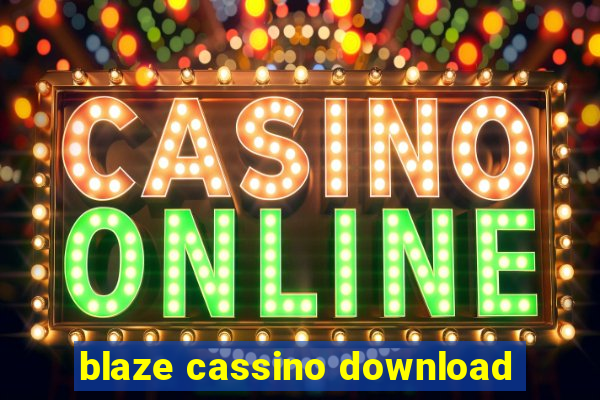 blaze cassino download