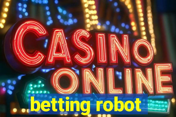 betting robot