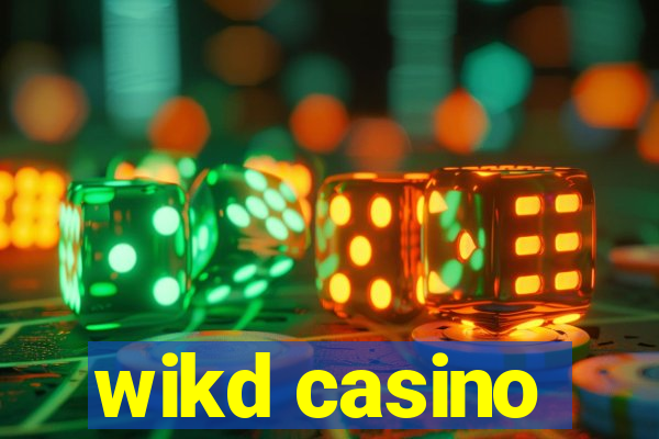 wikd casino