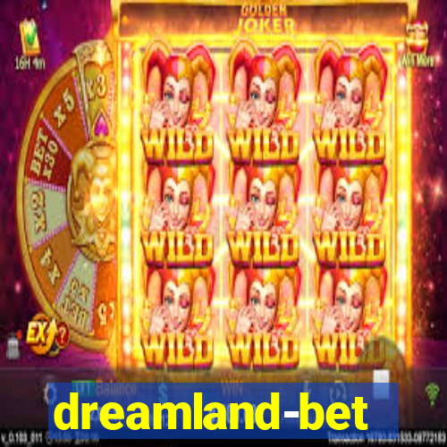 dreamland-bet