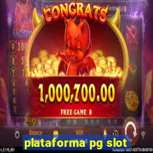 plataforma pg slot