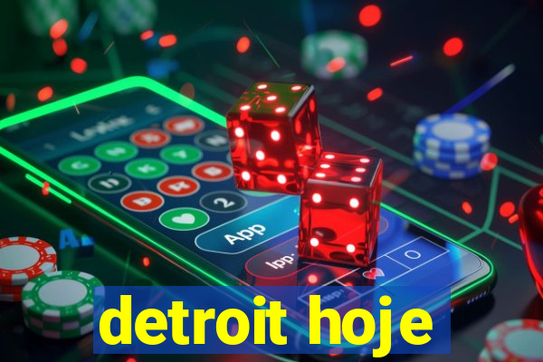 detroit hoje