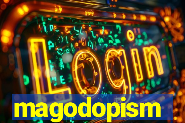 magodopism