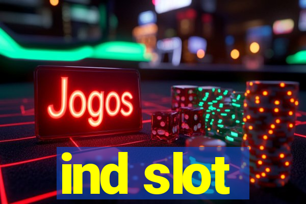 ind slot