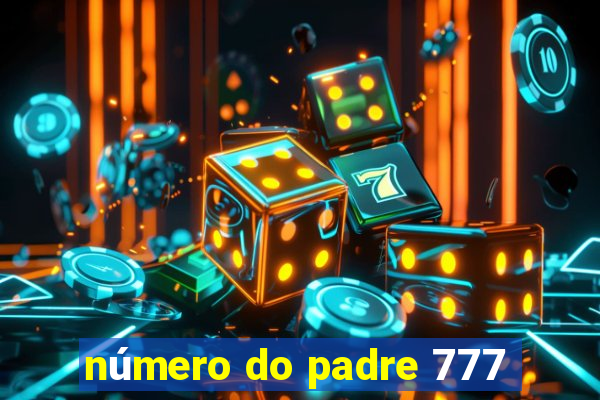 número do padre 777