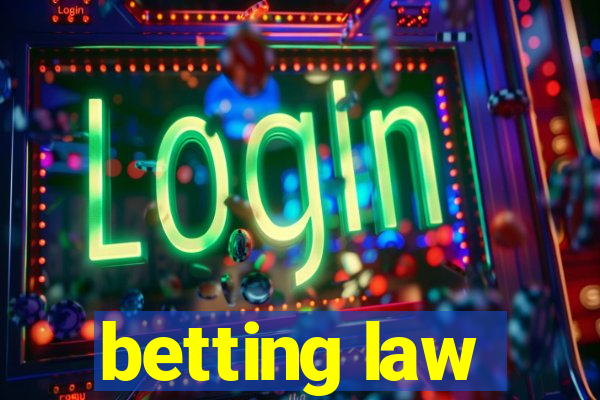 betting law