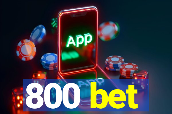 800 bet