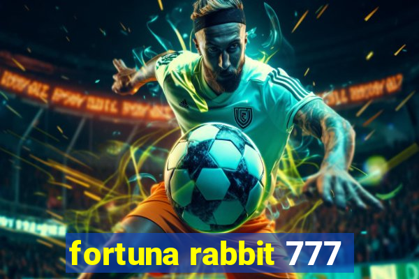 fortuna rabbit 777