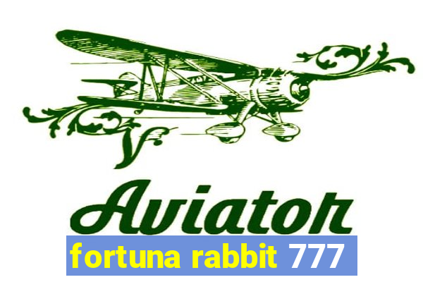 fortuna rabbit 777