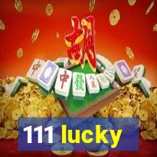 111 lucky