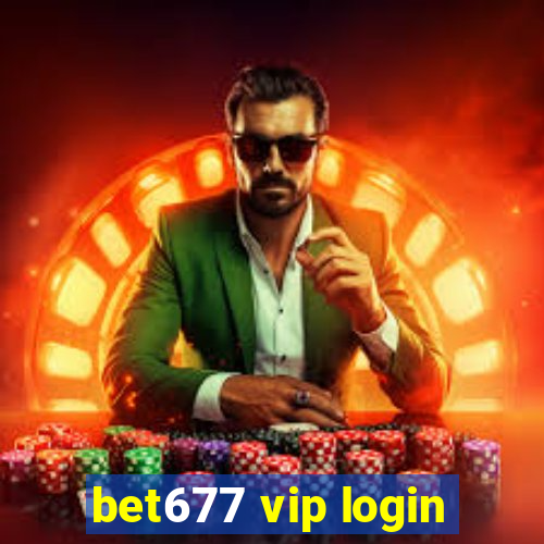 bet677 vip login