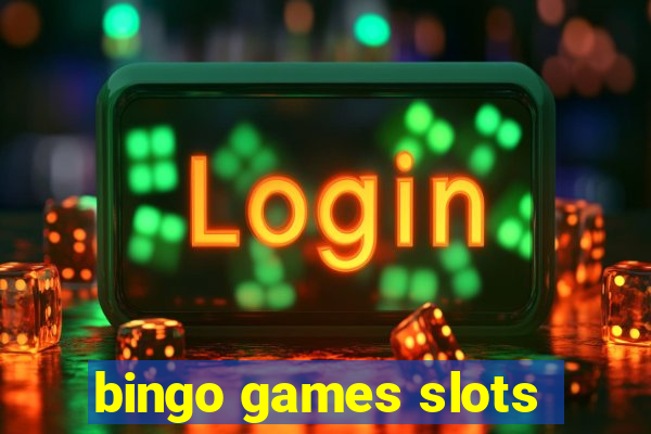 bingo games slots