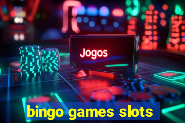 bingo games slots