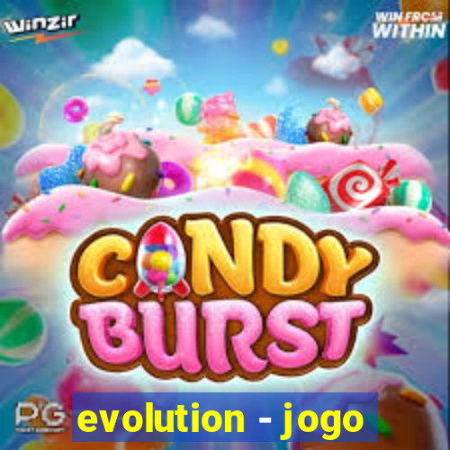 evolution - jogo