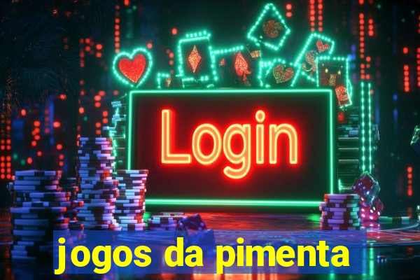 jogos da pimenta