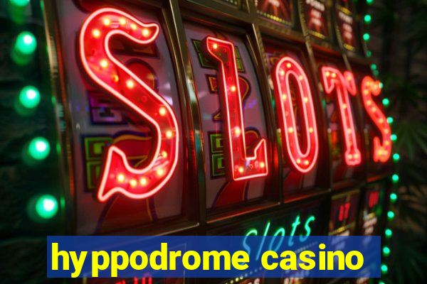 hyppodrome casino