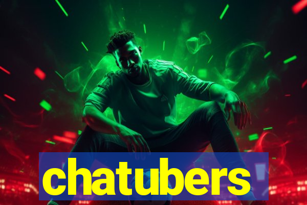 chatubers