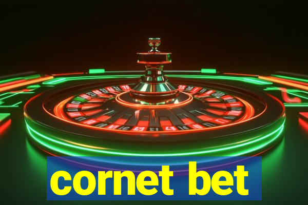 cornet bet