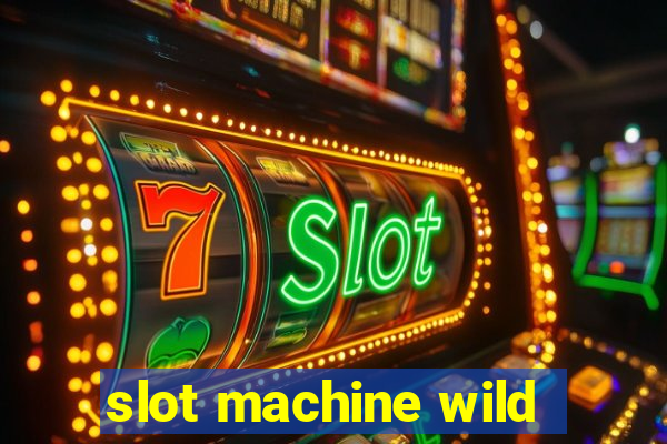 slot machine wild