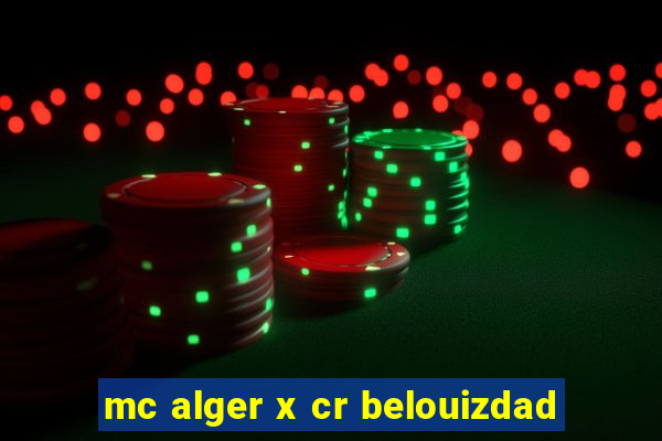 mc alger x cr belouizdad