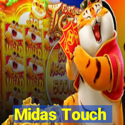 Midas Touch