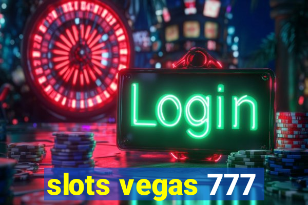 slots vegas 777